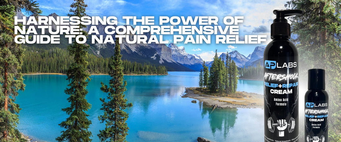 Harnessing the Power of Nature: A Comprehensive Guide to Natural Pain Relief